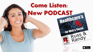 New Podcast on Healthcare and Medical Interenet Marketing